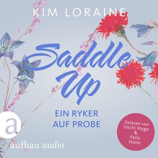 Saddle Up - Ein Ryker auf Probe - Ryker Ranch, Band 1 (Ungekürzt) als Hörbuch