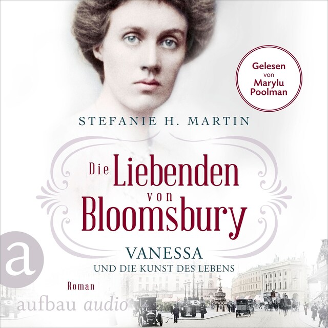 Book cover for Die Liebenden von Bloomsbury - Vanessa und die Kunst des Lebens - Bloomsbury-Saga, Band 2 (Ungekürzt)