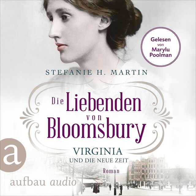 Kirjankansi teokselle Die Liebenden von Bloomsbury - Virginia und die neue Zeit - Bloomsbury-Saga, Band 1 (Ungekürzt)