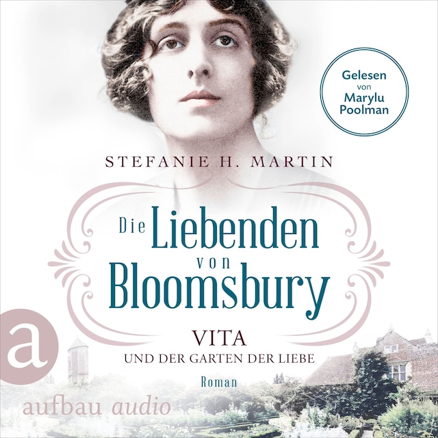 Book cover for Die Liebenden von Bloomsbury - Vita und der Garten der Liebe - Bloomsbury-Saga, Band 3 (Ungekürzt)