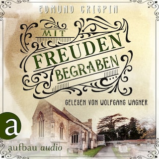 Mit Freuden begraben - Professor Gervase Fen ermittelt, Band 5 (Ungekürzt) als Hörbuch