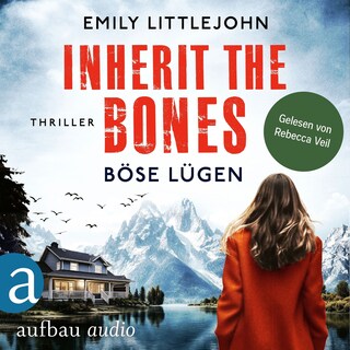 Inherit the Bones - Böse Lügen - Gemma Monroe, Band 1 (Ungekürzt) als Hörbuch