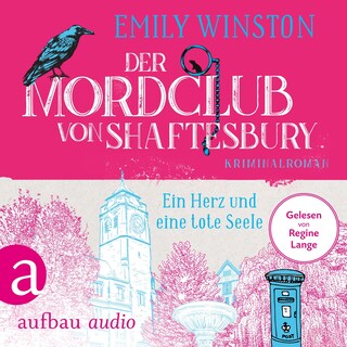 Der Mordclub von Shaftesbury - Ein Herz und eine tote Seele - Penelope St. James ermittelt, Band 2 (Ungekürzt) als Hörbuch