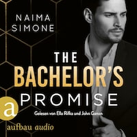 The Bachelor's Promise - Bachelor Auction, Band 3 (Ungekürzt)