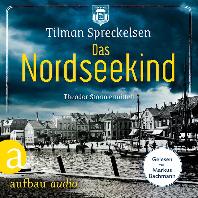 Copertina del libro per Das Nordseekind - Theodor Storm ermittelt (Ungekürzt)