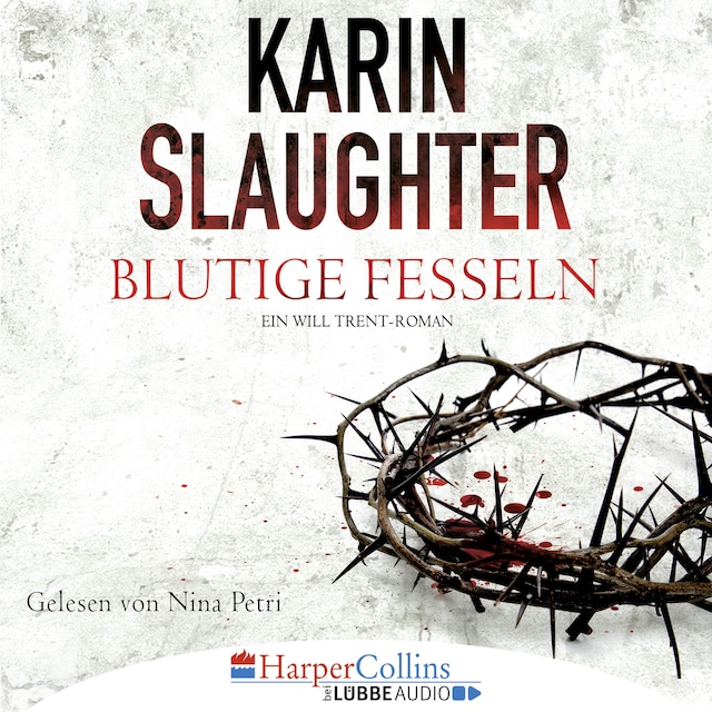 Book cover for Blutige Fesseln - Ein Will Trent-Roman