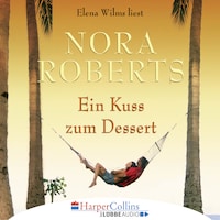 Ein Kuss zum Dessert (Gekürzt)