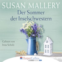 Der Sommer der Inselschwestern (Gekürzt)