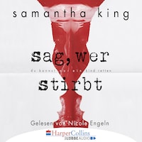 Sag, wer stirbt (Gekürzt)