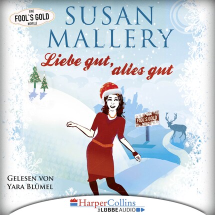 Liebe gut, alles gut - Fool's Gold Novelle (Gekürzt) bookCoverFor