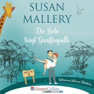 Die Liebe trägt Giraffenpulli - Happily Inc, Teil 2 als Hörbuch