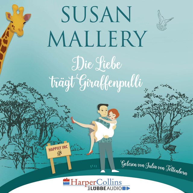 Copertina del libro per Die Liebe trägt Giraffenpulli - Happily Inc, Teil 2 (Ungekürzt)