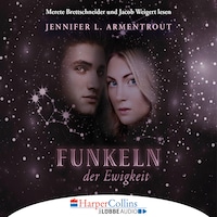 Funkeln der Ewigkeit - Götterleuchten 4 (Ungekürzt)