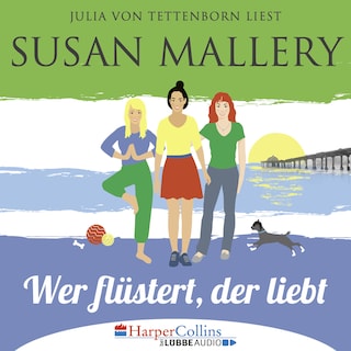 Mischief Bay, Teil 1: Wer flüstert, der liebt als Hörbuch