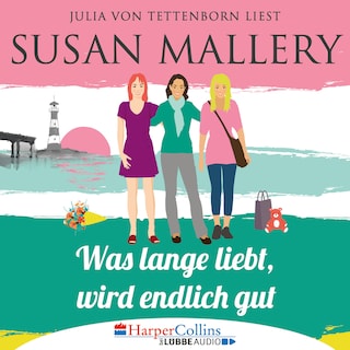 Mischief Bay, Teil 2: Was lange liebt, wird endlich gut als Hörbuch