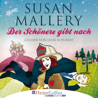 Der Schönere gibt nach - Fool's Gold, Teil 9 als Hörbuch