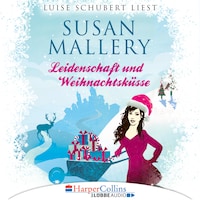 Leidenschaft und Weihnachtsküsse - Fool's Gold Novellen (Ungekürzt)