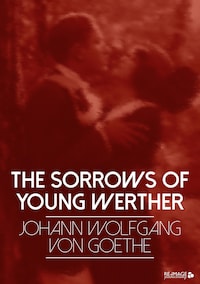 The Sorrows of Young Werther