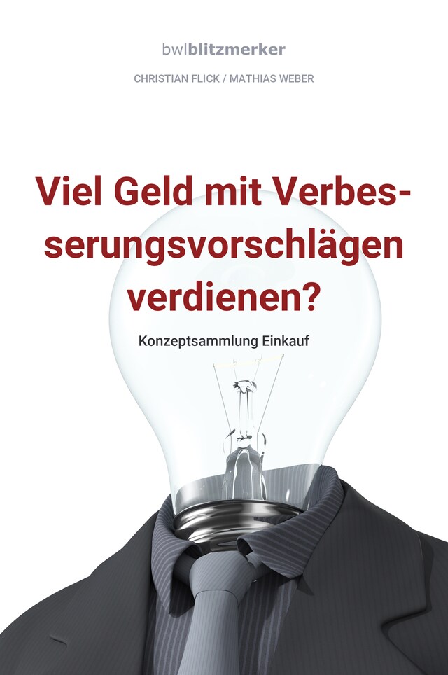 Buchcover für bwlBlitzmerker: Viel Geld mit Verbesserungsvorschlägen verdienen? Konzeptsammlung Einkauf