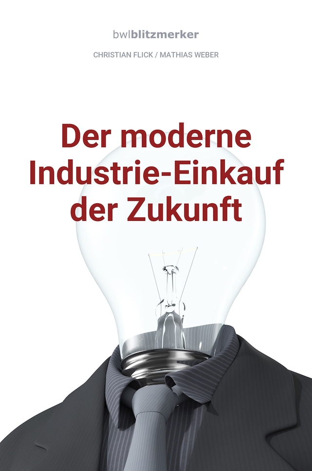 Okładka książki dla bwlBlitzmerker: Der moderne Industrie-Einkauf der Zukunft