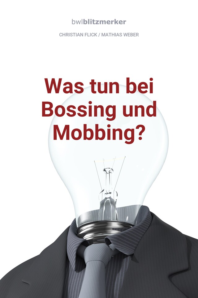 Couverture de livre pour bwlBlitzmerker: Was tun bei Bossing und Mobbing?