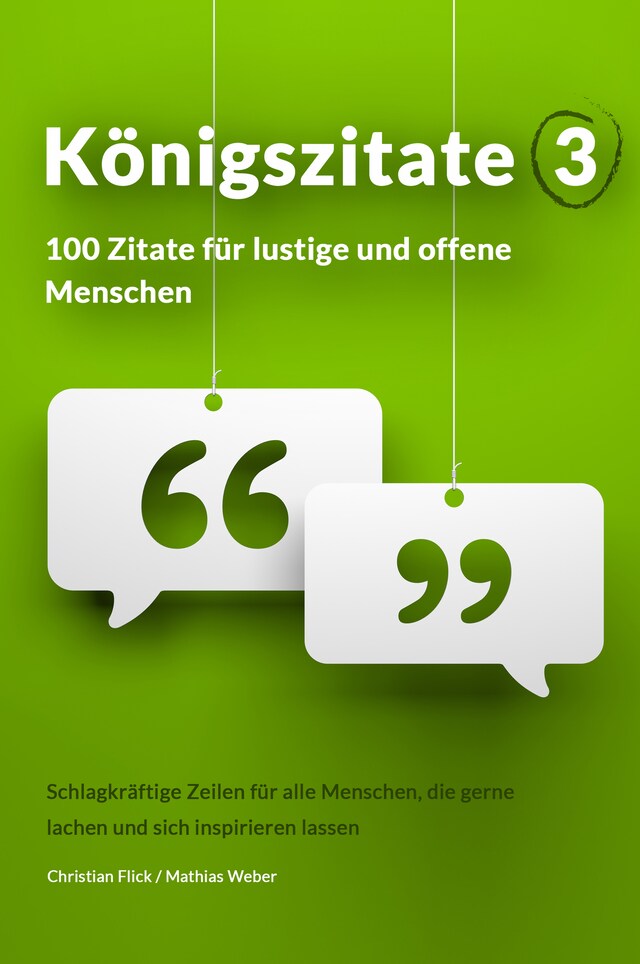 Kirjankansi teokselle Königszitate 3: 100 Zitate für lustige und offene Menschen