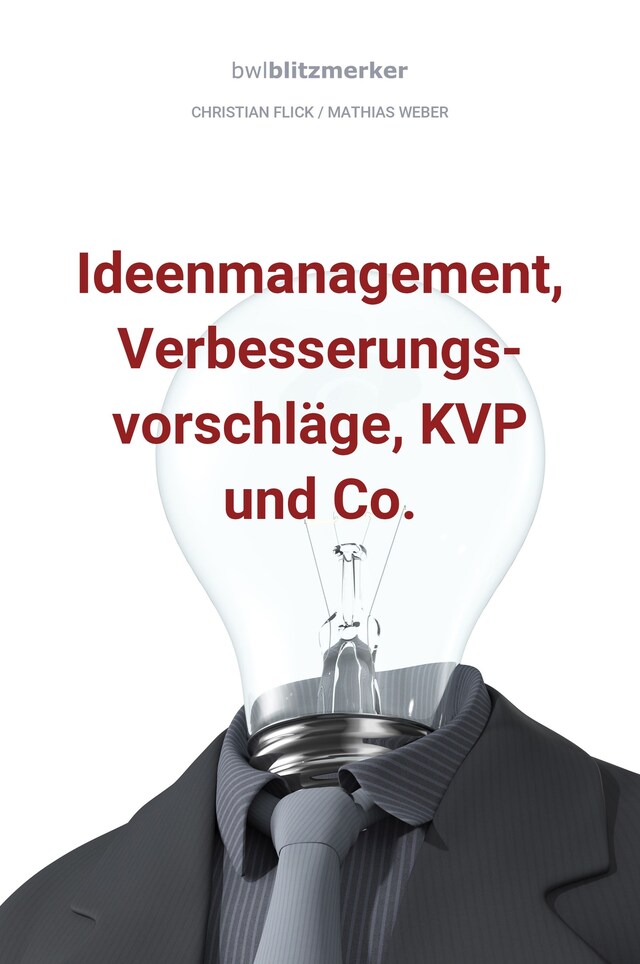 Buchcover für bwlBlitzmerker: Ideenmanagement, Verbesserungsvorschläge, KVP und Co.