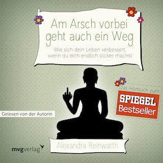 Am Arsch vorbei geht auch ein Weg als Hörbuch