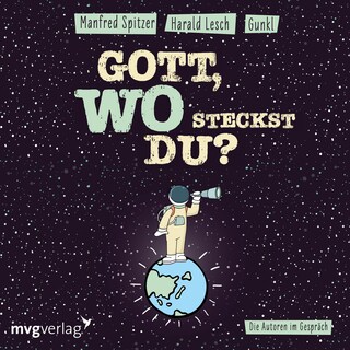 Gott! Wo steckst du? als Hörbuch