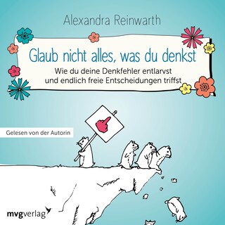 Glaub nicht alles, was du denkst als Hörbuch