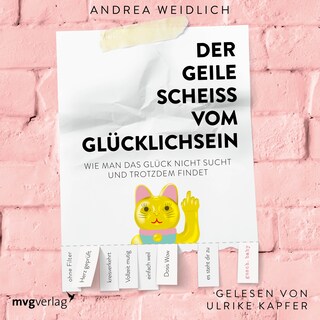 Der geile Scheiß vom Glücklichsein als Hörbuch