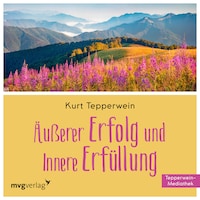 Äußerer Erfolg und innere Erfüllung