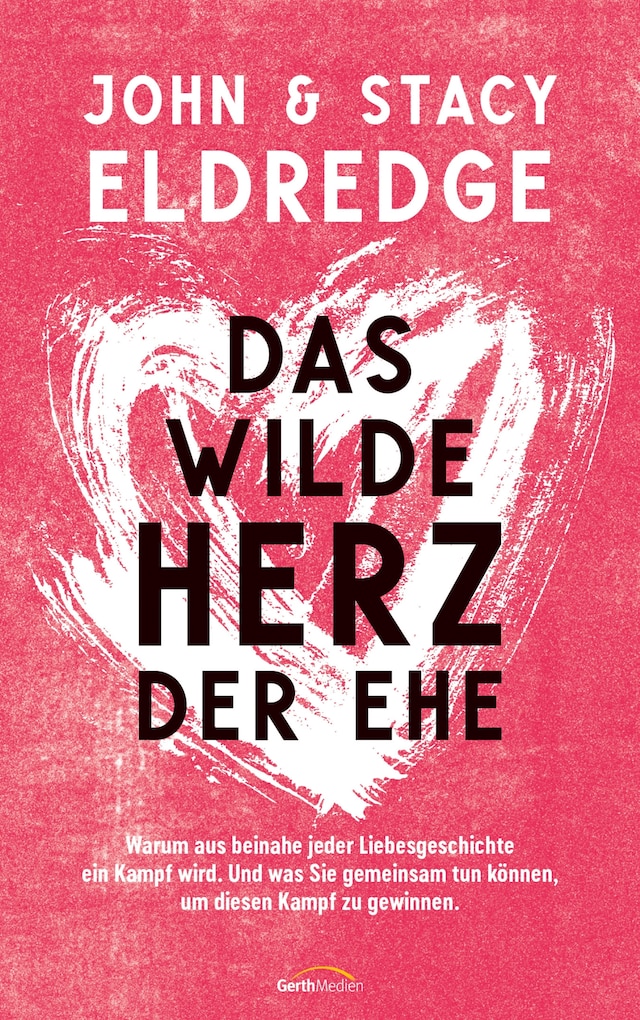 Portada de libro para Das wilde Herz der Ehe