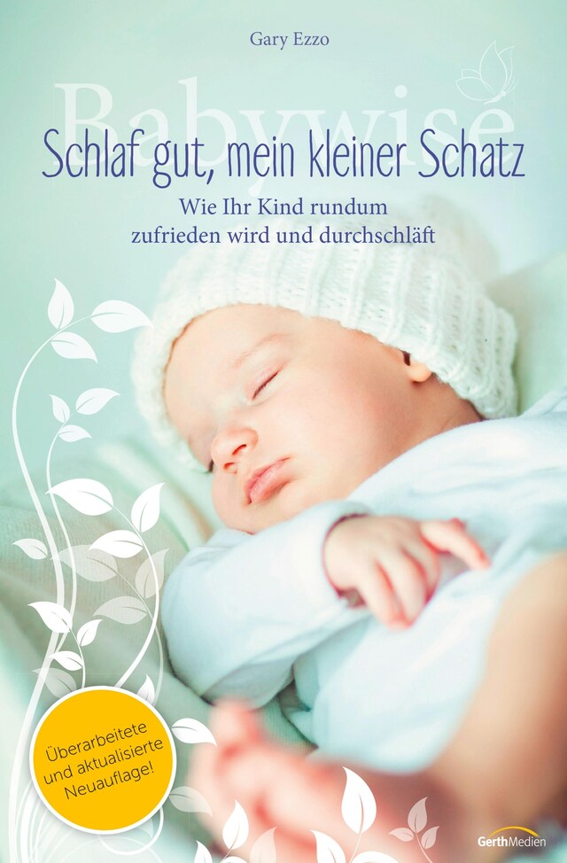 Kirjankansi teokselle Babywise - Schlaf gut, mein kleiner Schatz