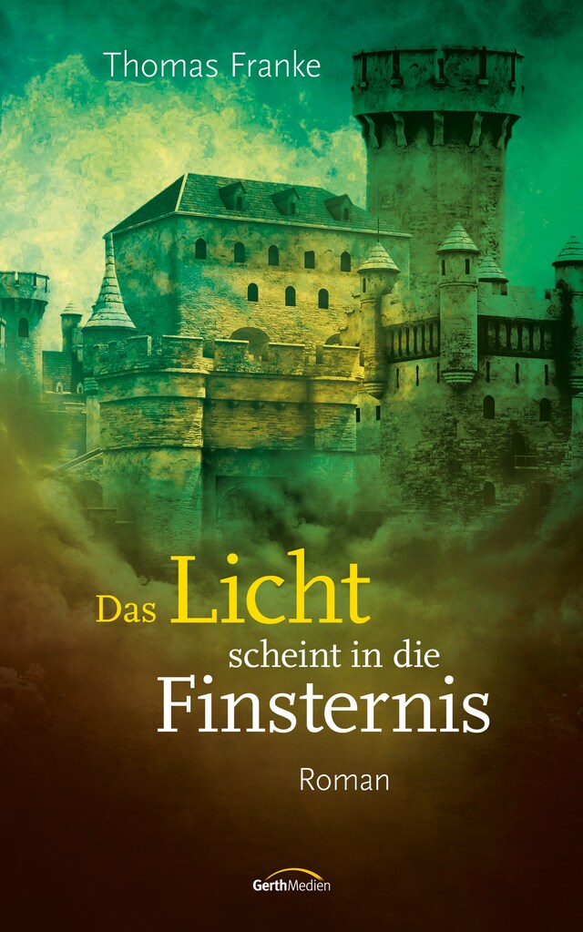 Okładka książki dla Das Licht scheint in die Finsternis