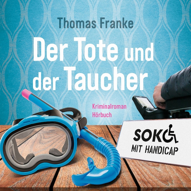 Book cover for Soko mit Handicap: Der Tote und der Taucher