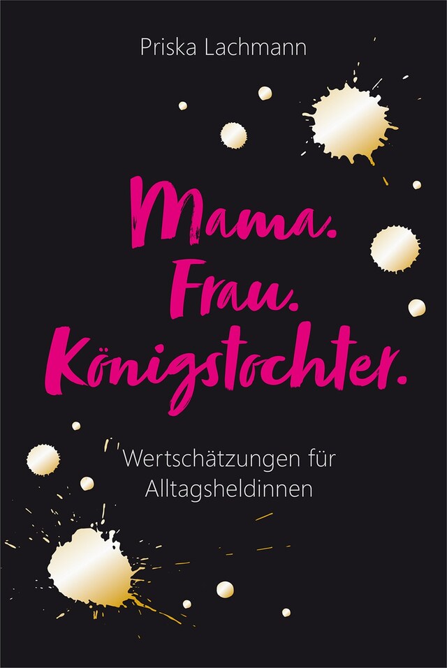 Portada de libro para Mama. Frau. Königstochter.