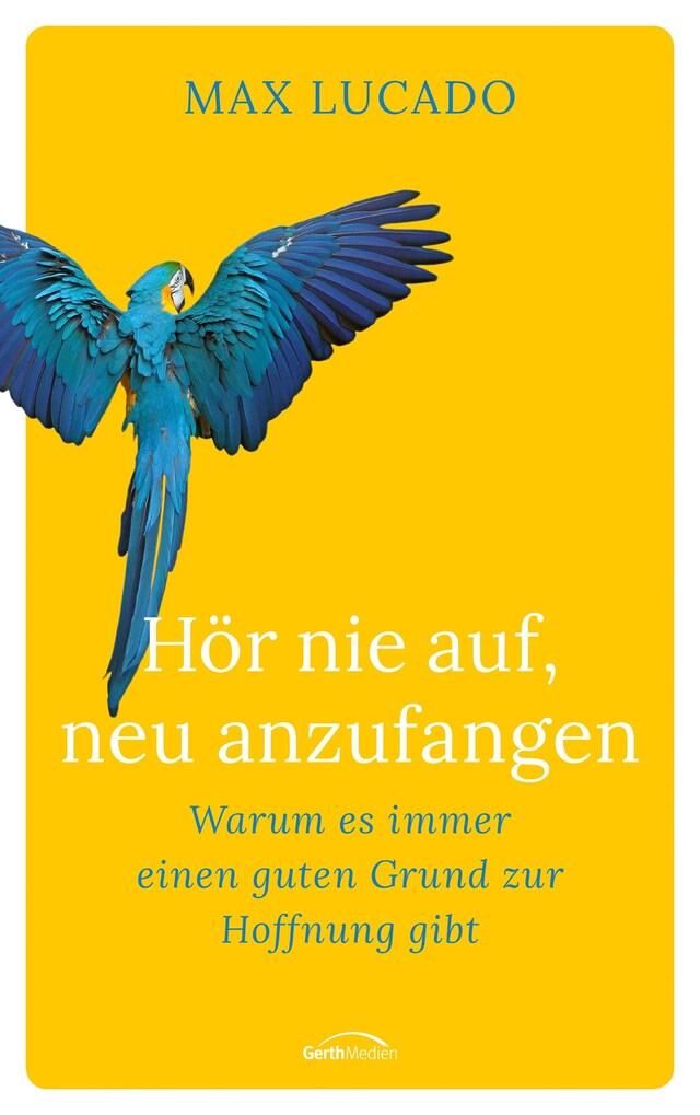 Buchcover für Hör nie auf, neu anzufangen