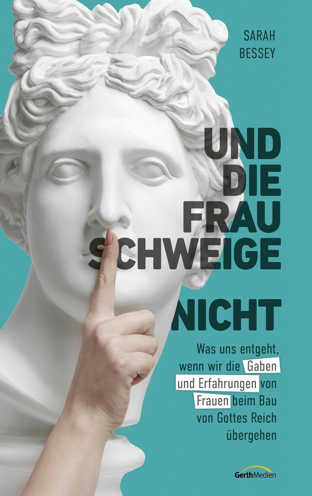 Book cover for Und die Frau schweige (nicht)