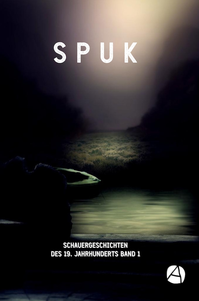 Book cover for SPUK. Schauergeschichten des 19. Jahrhunderts. Band 1