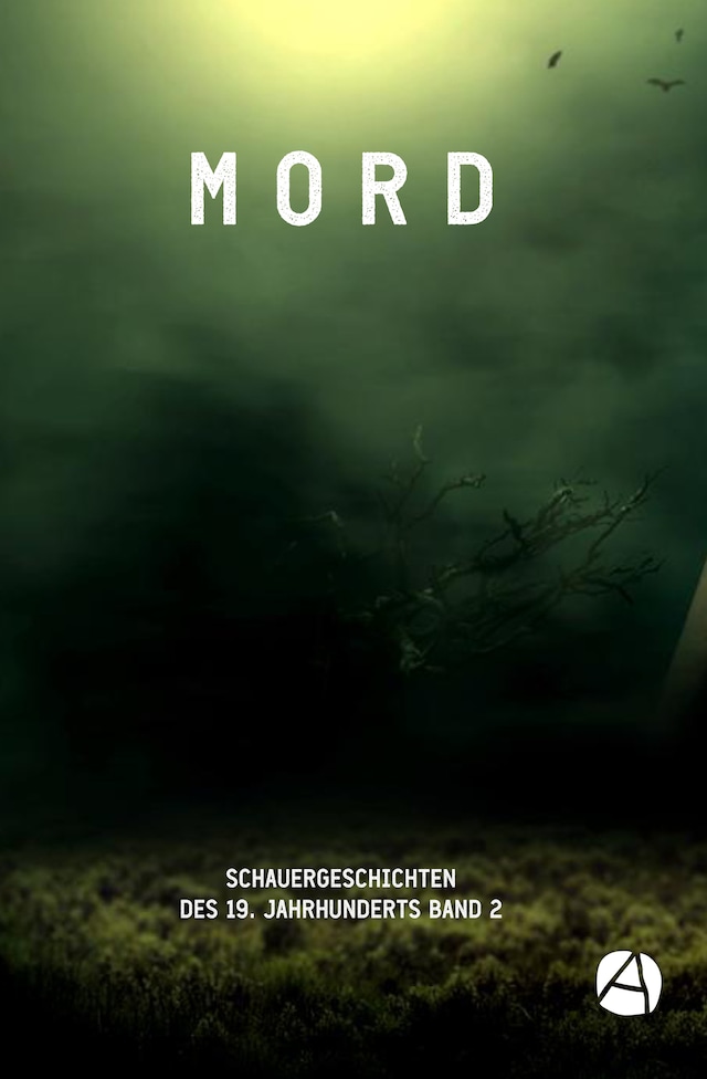 Book cover for MORD. Schauergeschichten des 19. Jahrhunderts. Band 2