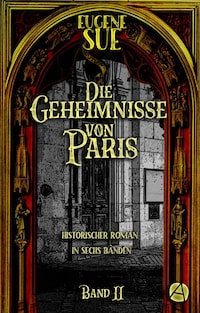 Die Geheimnisse von Paris. Band II