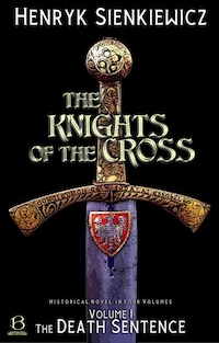 The Knights of the Cross. Volume I