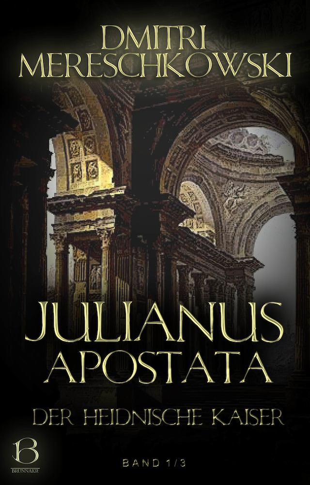 Okładka książki dla Julianus Apostata. Band 1