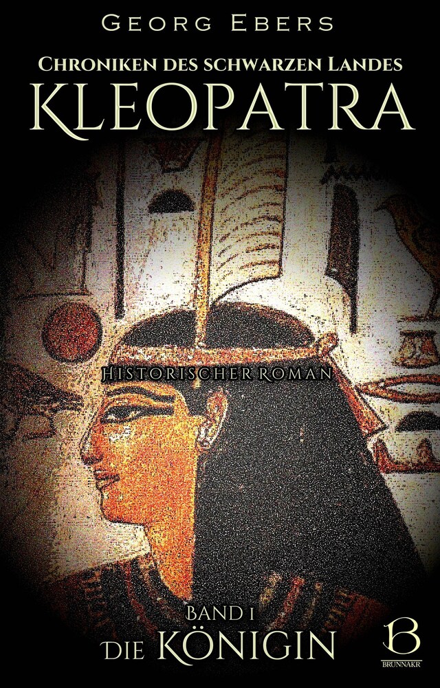 Book cover for Kleopatra. Historischer Roman. Band 1