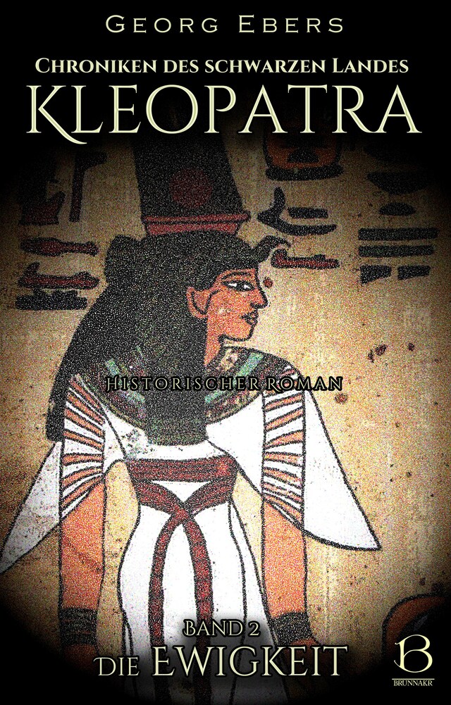 Book cover for Kleopatra. Historischer Roman. Band 2