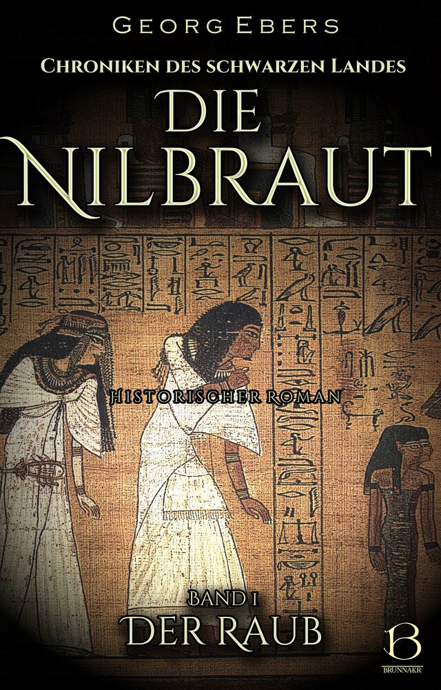 Buchcover für Die Nilbraut. Historischer Roman. Band 1