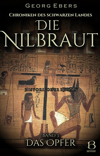 Die Nilbraut. Historischer Roman. Band 3 bookCoverFor