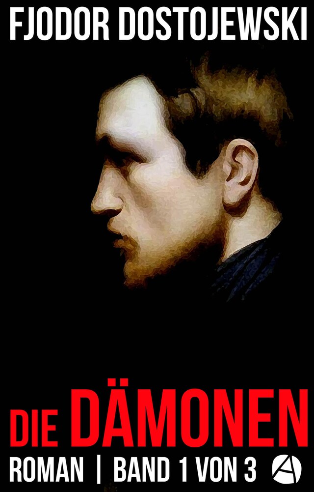 Book cover for Die Dämonen. Roman. Band 1 von 3