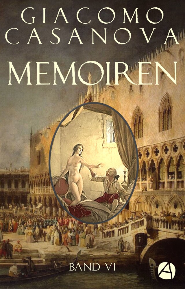 Book cover for Memoiren: Geschichte meines Lebens. Band 6